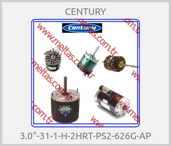 CENTURY - 3.0"-31-1-H-2HRT-PS2-626G-AP