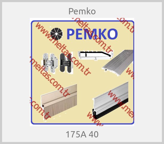 Pemko - 175A 40