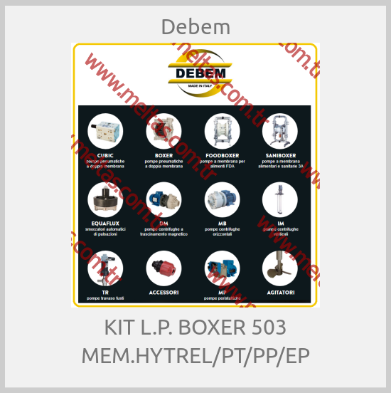 Debem - KIT L.P. BOXER 503 MEM.HYTREL/PT/PP/EP