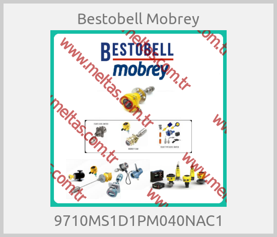 Bestobell Mobrey - 9710MS1D1PM040NAC1