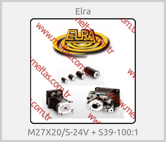 Elra - M27X20/S-24V + S39-100:1
