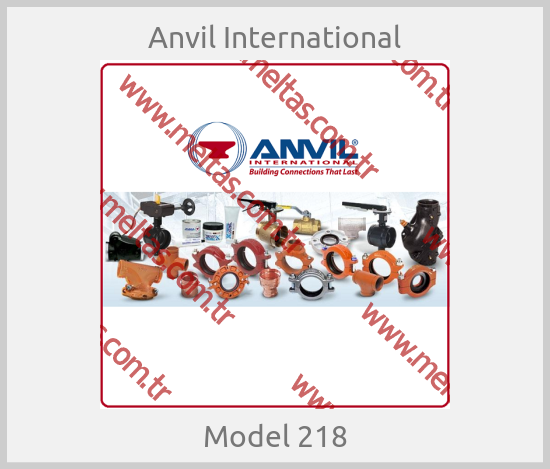 Anvil International-Model 218
