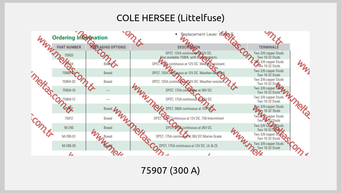 COLE HERSEE (Littelfuse) - 75907 (300 A)