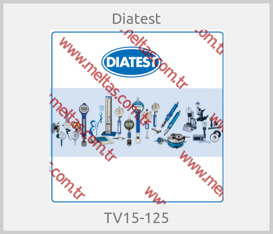 Diatest-TV15-125