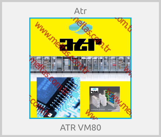 Atr-ATR VM80