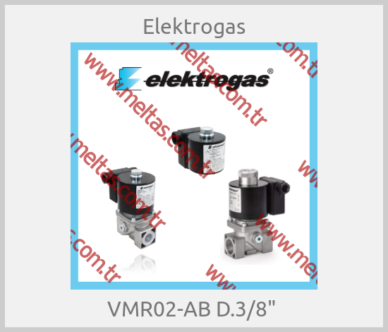 Elektrogas - VMR02-AB D.3/8" 