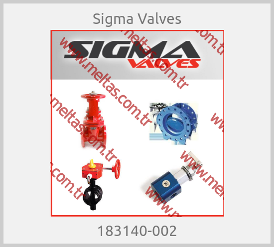 Sigma Valves-183140-002