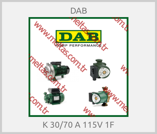 DAB - K 30/70 A 115V 1F