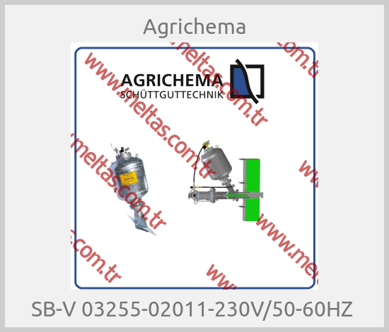 Agrichema-SB-V 03255-02011-230V/50-60HZ 
