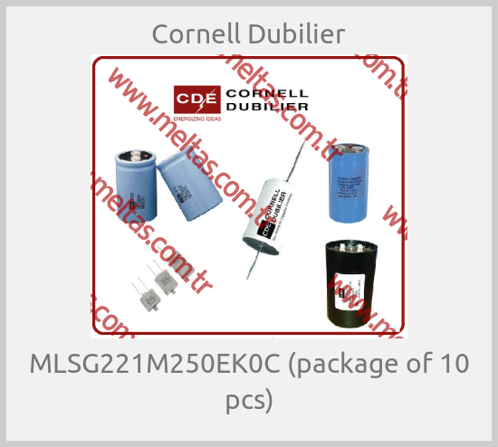 Cornell Dubilier - MLSG221M250EK0C (package of 10 pcs)