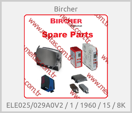 Bircher-ELE025/029A0V2 / 1 / 1960 / 15 / 8K