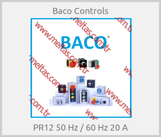 Baco Controls-PR12 50 Hz / 60 Hz 20 A