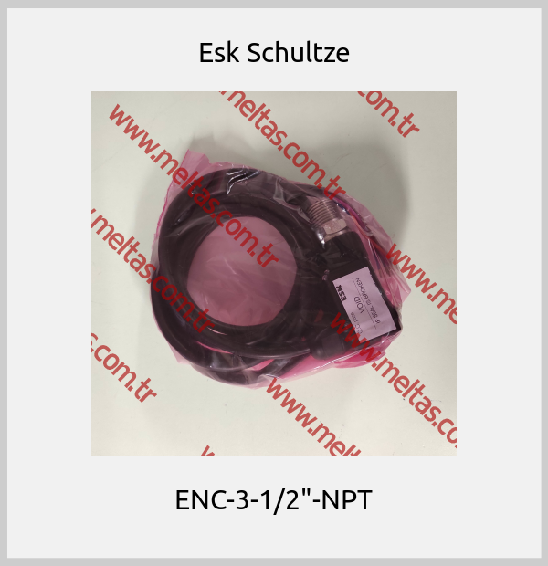 Esk Schultze - ENC-3-1/2"-NPT