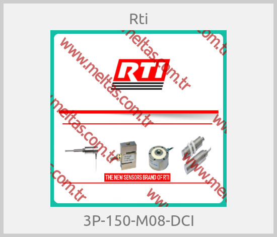 Rti - 3P-150-M08-DCI