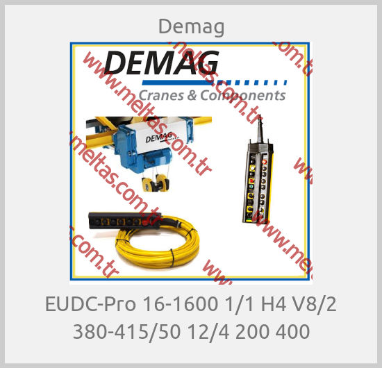 Demag - EUDC-Pro 16-1600 1/1 H4 V8/2 380-415/50 12/4 200 400