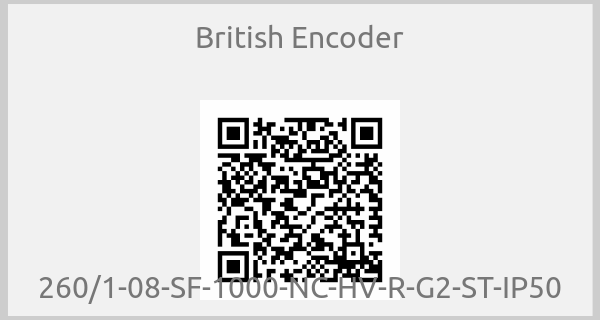British Encoder-260/1-08-SF-1000-NC-HV-R-G2-ST-IP50