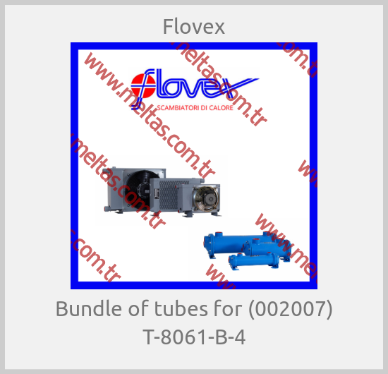Flovex - Bundle of tubes for (002007) T-8061-B-4