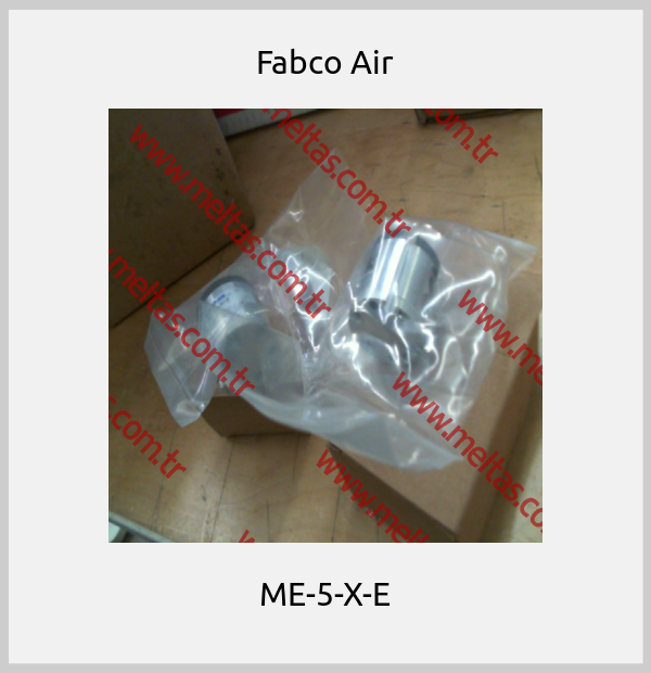 Fabco Air - ME-5-X-E