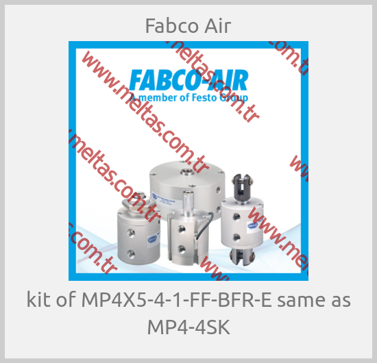 Fabco Air-kit of MP4X5-4-1-FF-BFR-E same as MP4-4SK