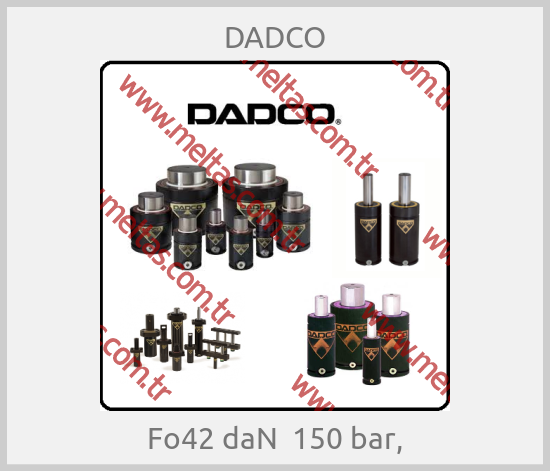 DADCO- Fo42 daN  150 bar,