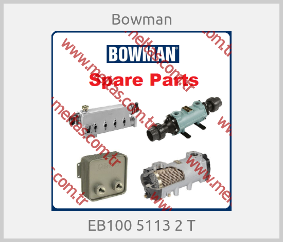 Bowman - EB100 5113 2 T