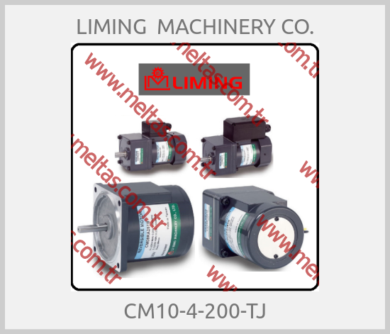LIMING  MACHINERY CO. - CM10-4-200-TJ