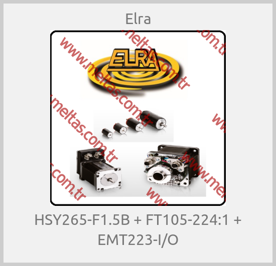 Elra - HSY265-F1.5B + FT105-224:1 + EMT223-I/O