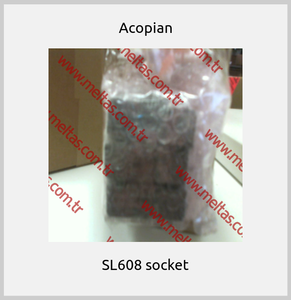 Acopian - SL608 socket