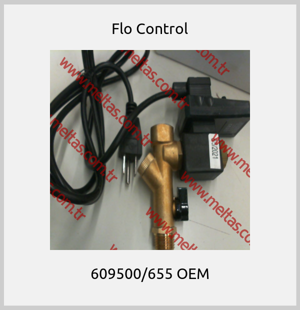 Flo Control-609500/655 OEM