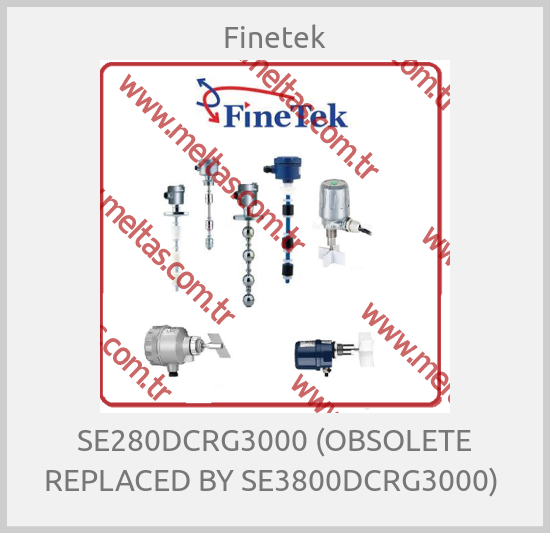 Finetek - SE280DCRG3000 (OBSOLETE REPLACED BY SE3800DCRG3000) 
