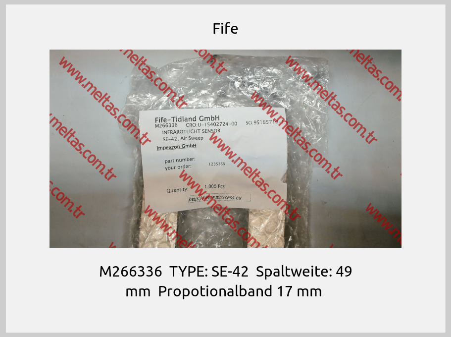 Fife - M266336  TYPE: SE-42  Spaltweite: 49 mm  Propotionalband 17 mm 