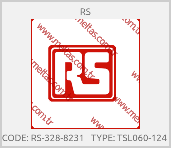 RS - CODE: RS-328-8231   TYPE: TSL060-124 