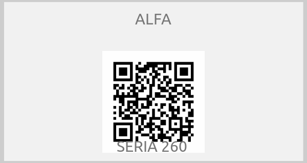 ALFA - SERIA 260 