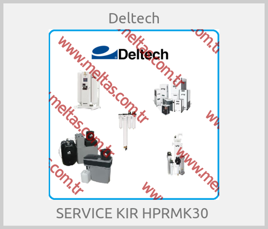 Deltech-SERVICE KIR HPRMK30 