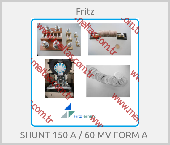 Fritz - SHUNT 150 A / 60 MV FORM A 