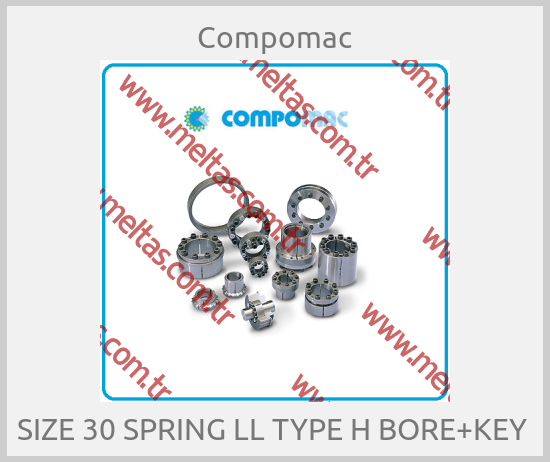 Compomac - SIZE 30 SPRING LL TYPE H BORE+KEY 