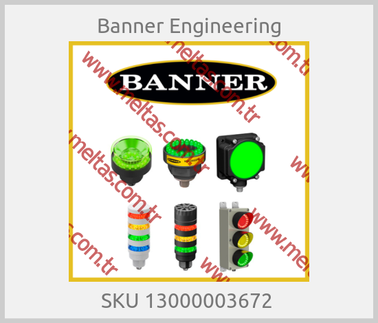 Banner Engineering-SKU 13000003672 