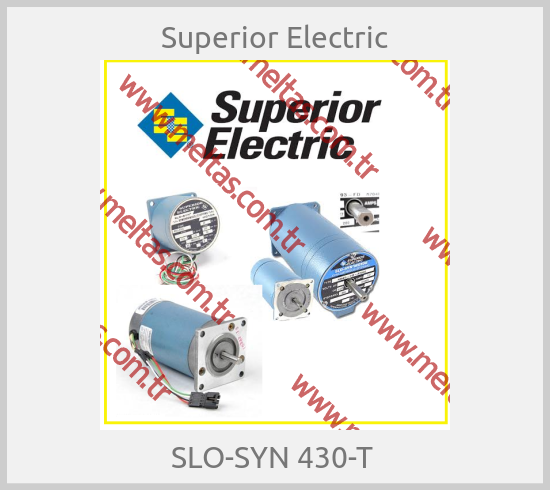 Superior Electric - SLO-SYN 430-T 