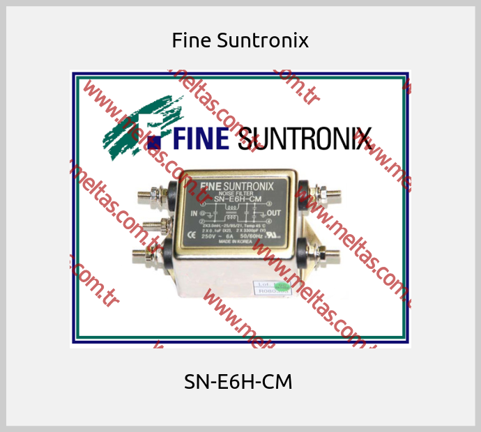 Fine Suntronix - SN-E6H-CM 