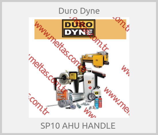 Duro Dyne-SP10 AHU HANDLE 