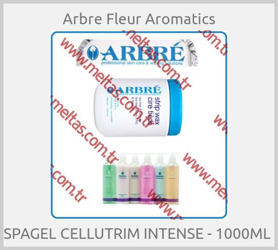 Arbre Fleur Aromatics - SPAGEL CELLUTRIM INTENSE - 1000ML 