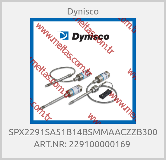 Dynisco - SPX2291SA51B14BSMMAACZZB300 ART.NR: 229100000169 