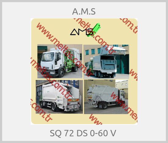 A.M.S - SQ 72 DS 0-60 V 