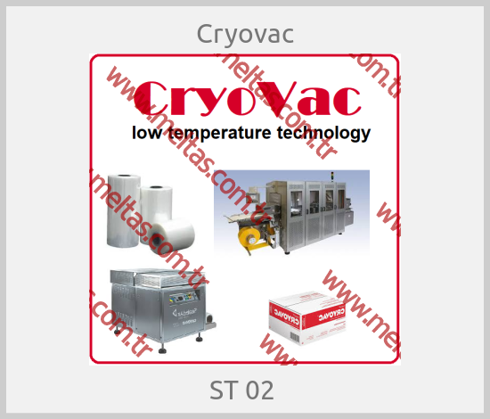 Cryovac-ST 02 