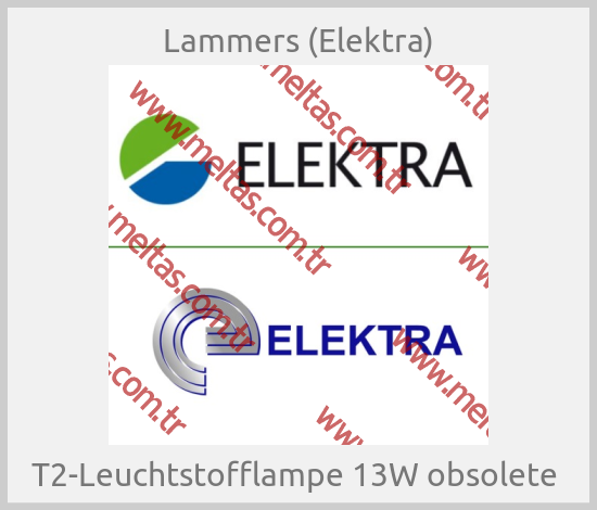 Lammers (Elektra)-T2-Leuchtstofflampe 13W obsolete 