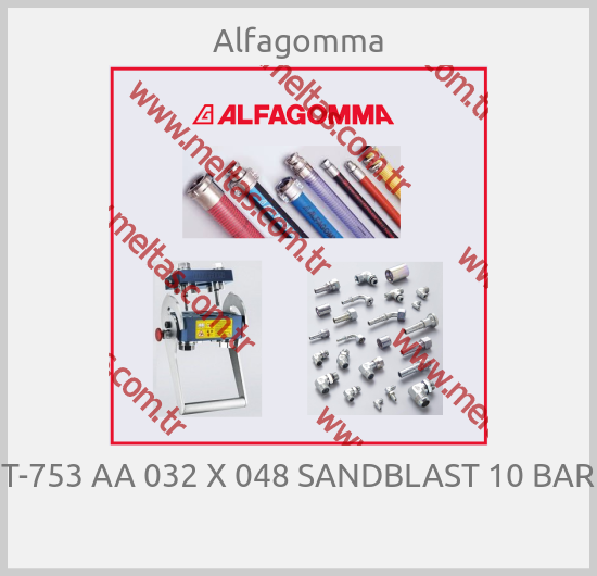 Alfagomma - T-753 AA 032 X 048 SANDBLAST 10 BAR 