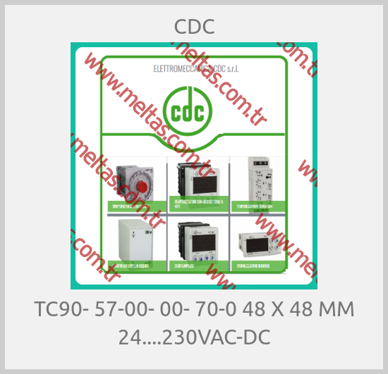 CDC - TC90- 57-00- 00- 70-0 48 X 48 MM 24....230VAC-DC