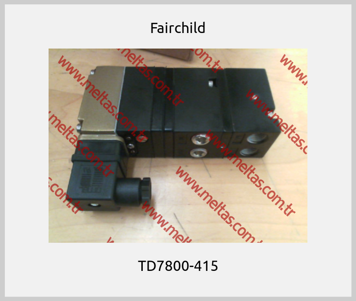 Fairchild - TD7800-415