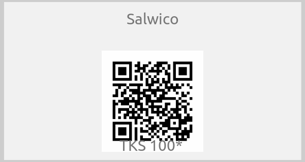 Salwico-TKS 100* 