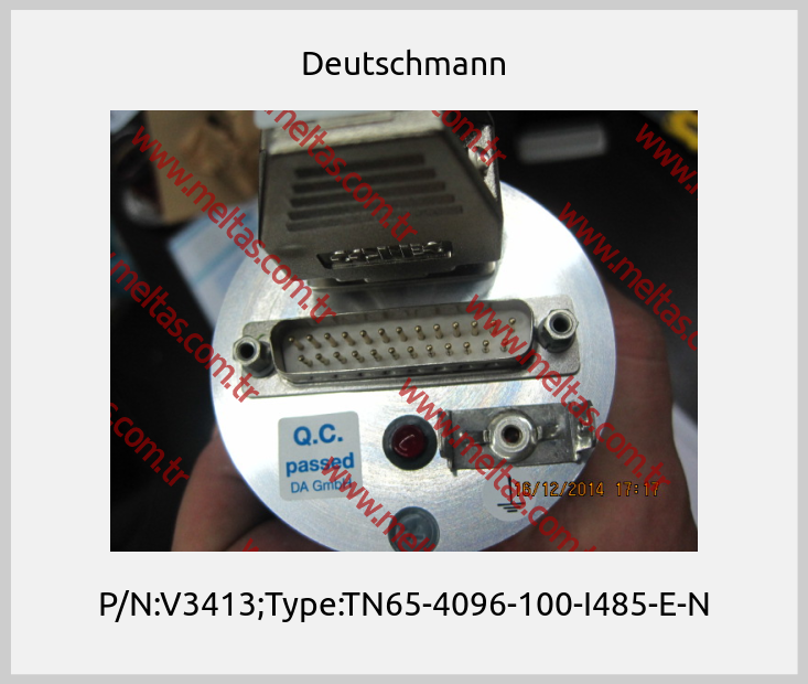 Deutschmann - P/N:V3413;Type:TN65-4096-100-I485-E-N